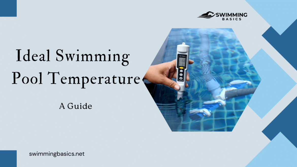 Ideal Swimming Pool Temperature