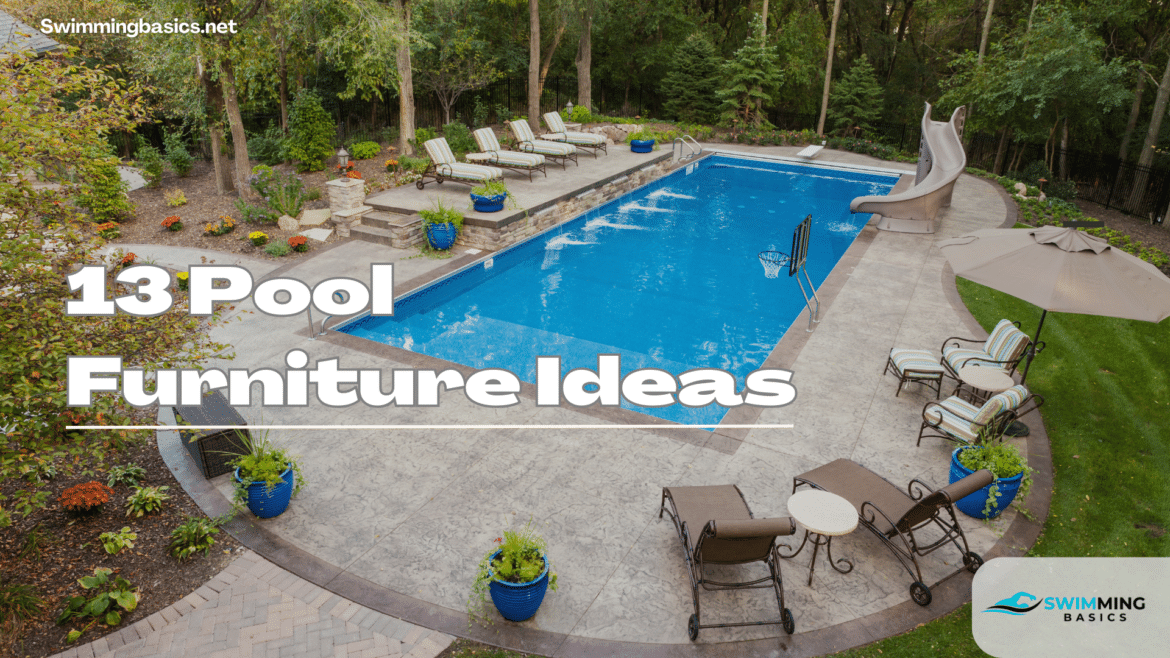 Pool Furniture Ideas