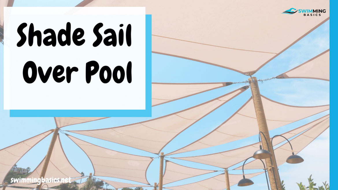 Sail Shade Over Pool