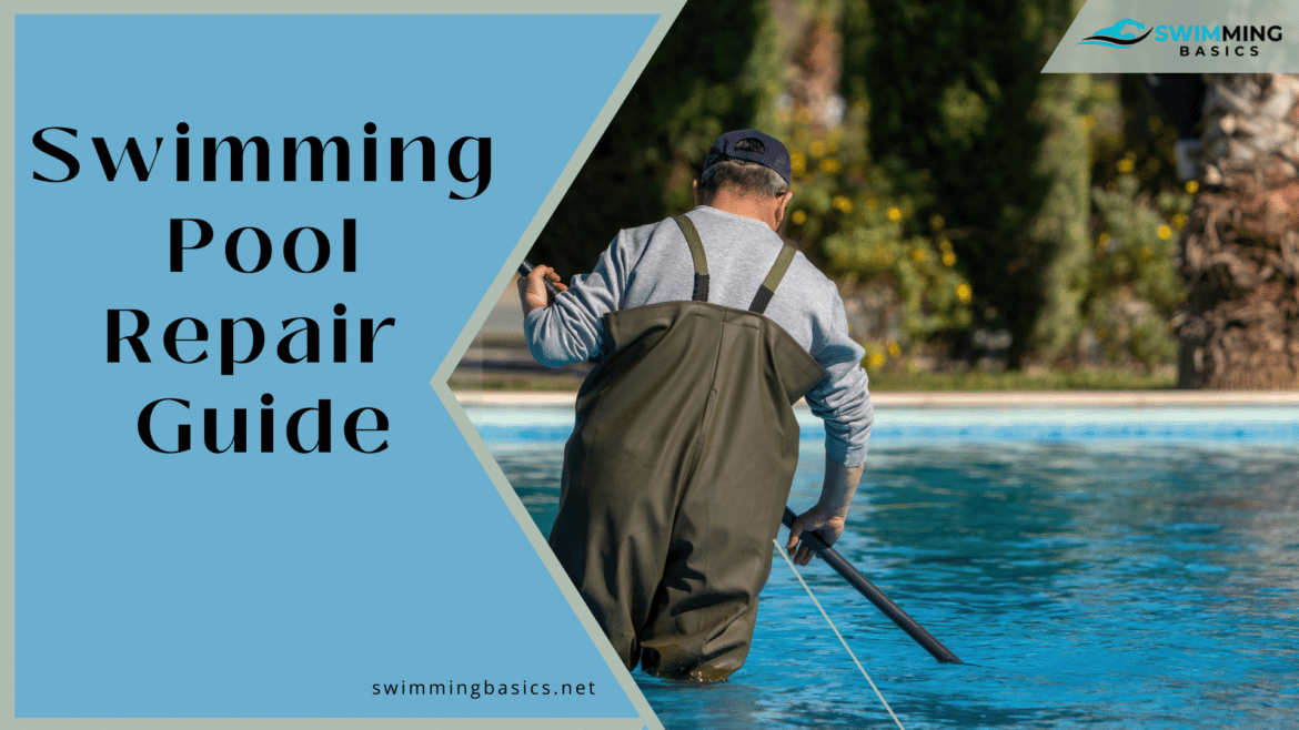 Swimming Pool Repair Guide